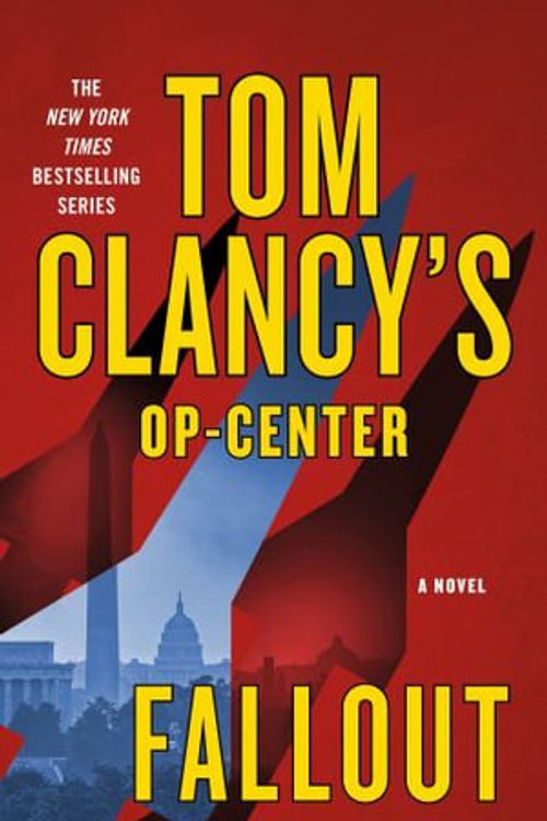 Cover Art for 9781250868749, Tom Clancy's Op-Center: Fallout: A Novel (Tom Clancy's Op-Center, 22) by Jeff Rovin