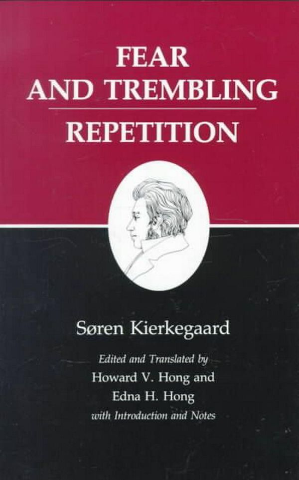 Cover Art for 9780691020266, Kierkegaard's Writings: Fear and Trembling/ Repetition v. 6 by Søren Kierkegaard