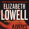 Cover Art for 9780060504199, Always Time to Die by Elizabeth Lowell
