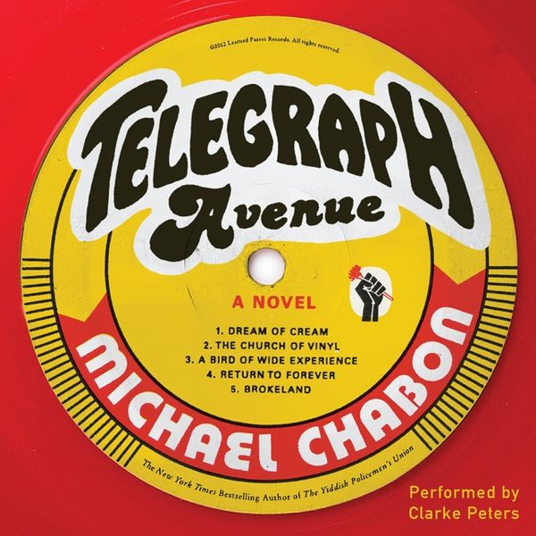 Cover Art for 9780062207784, Telegraph Avenue by Michael Chabon, Clarke Peters