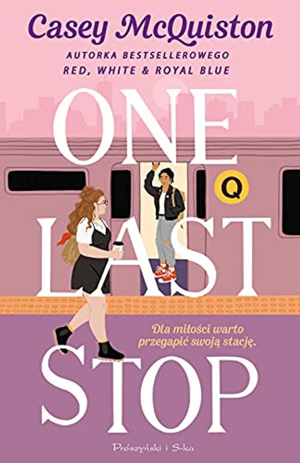 Cover Art for 9788382342307, One Last Stop by Casey McQuiston