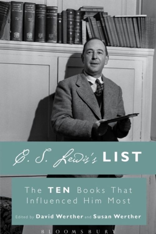 Cover Art for 9781628924138, C.s. Lewis's List: The Ten Books That Influenced Him Most by David Werther (Editor)