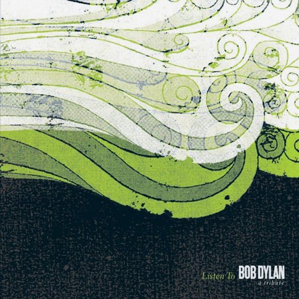 Cover Art for 0060768363229, Listen to Bob Dylan by Various Artists (Recorded By)