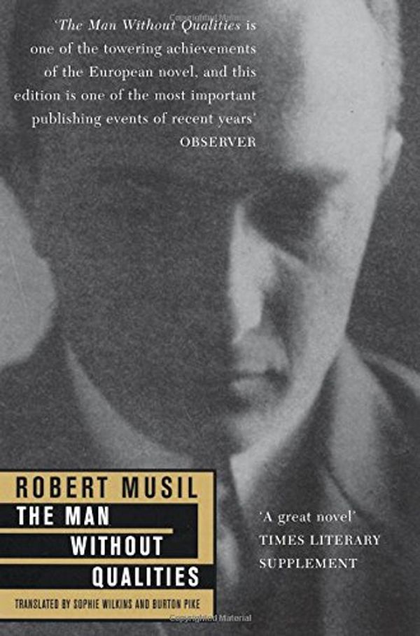 Cover Art for 9781447211877, The Man Without Qualities by Robert Musil