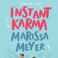 Cover Art for 9781250618825, Instant Karma by Marissa Meyer