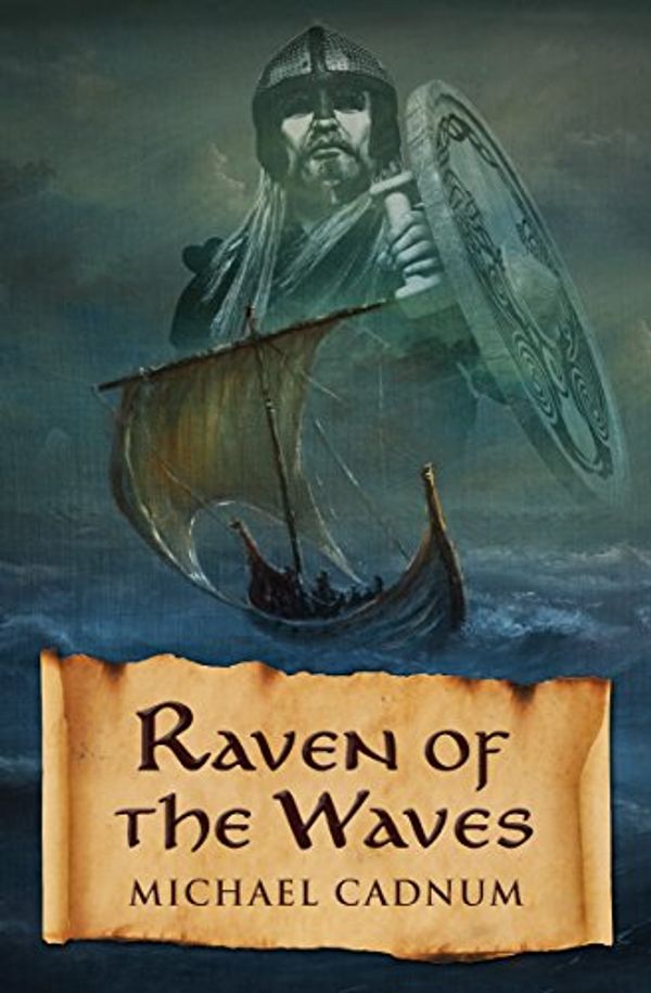 Cover Art for B013XUBUVG, Raven of the Waves by Michael Cadnum