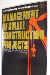 Cover Art for 9780070456853, Management of Small Construction Projects by Alfred P. McNulty