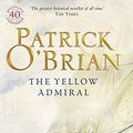 Cover Art for B005SFWPF0, The Yellow Admiral by O'Brian, Patrick