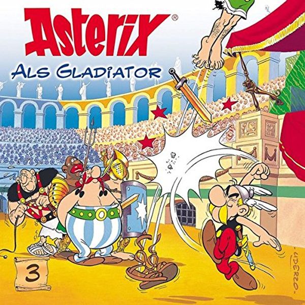 Cover Art for 9783899457032, Asterix 3 als Gladiator. CD by Goscinny Uderzo