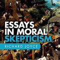 Cover Art for 9780198754879, Essays in Moral Skepticism by Richard Joyce