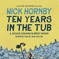 Cover Art for 9781938073731, Ten Years in the Tub by Nick Hornby