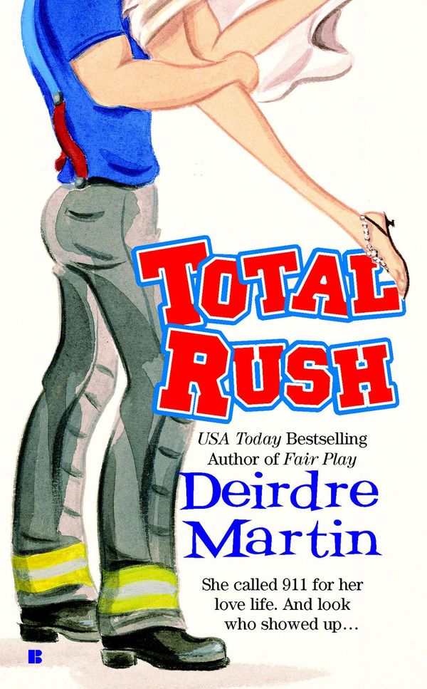 Cover Art for 9781101010501, Total Rush by Deirdre Martin