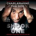 Cover Art for B07CVMRMVK, Shook One: Anxiety Playing Tricks on Me by Charlamagne Tha God