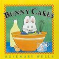 Cover Art for 9780756940898, Bunny Cakes by Rosemary Wells