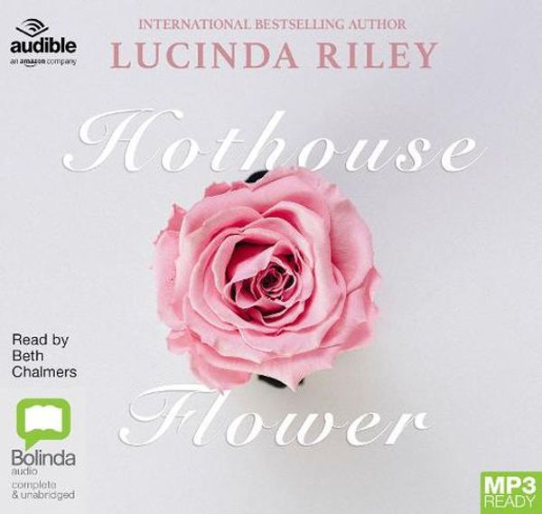 Cover Art for 9781489493804, Hothouse Flower by Lucinda Riley
