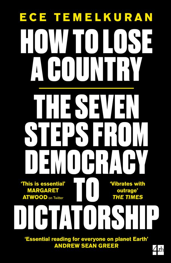 Cover Art for 9780008294045, How to Lose a Country: The Seven Warning Signs of Rising Populism by Ece Temelkuran