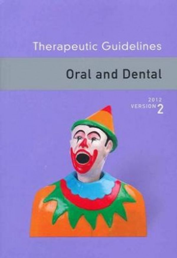 Cover Art for 9780980825312, Therapeutic Guidelines Oral and Dental Version 2 by Oral And Dental Expert Group