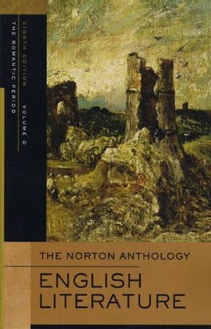 Cover Art for 9780393927207, The Norton Anthology of English Literature: Romantic v. D by Stephen Greenblatt