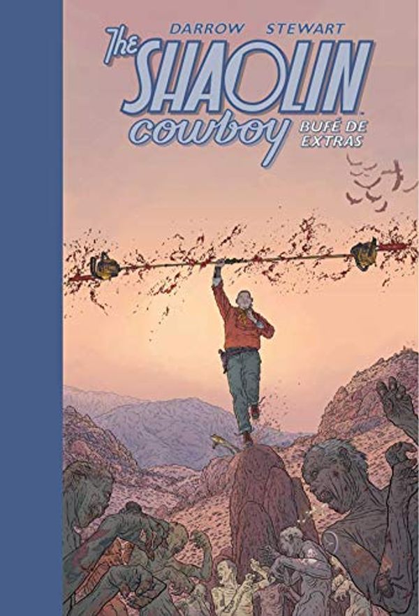 Cover Art for 9788467937589, The Shaolin Cowboy 2. Bufé de extras by Geof Darrow, Dave Stewart