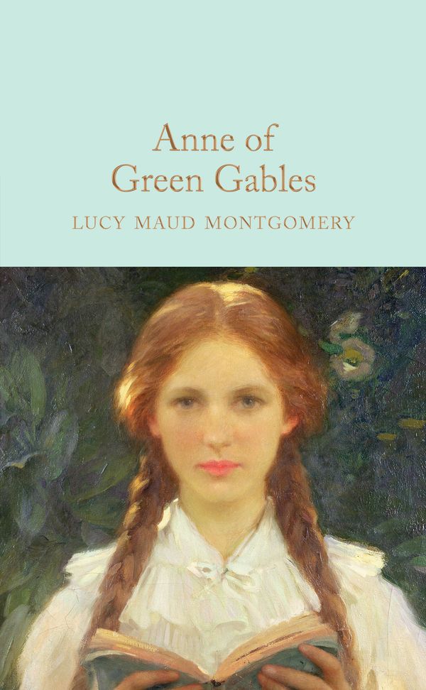 Cover Art for 9781509828012, Anne of Green Gables (Macmillan Collector's Library) by L. M. Montgomery