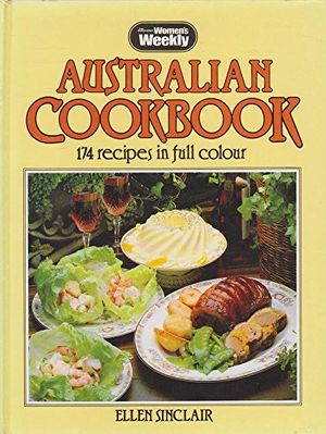 Cover Art for 9780855584115, The Australian Women's Weekly Australian Cookbook by Ellen Sinclair