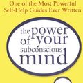 Cover Art for B0182PU1HQ, The Power of Your Subconscious Mind: One of the Most Powerful Self-help Guides Ever Written! by Dr. Joseph Murphy (2006-01-03) by Dr. Joseph Murphy;