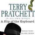 Cover Art for 9781448126972, A Slip of the Keyboard: Collected Non-fiction by Terry Pratchett