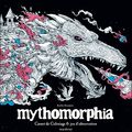 Cover Art for 9782501117357, Mythomorphia by Kerby Rosanes