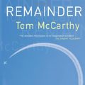 Cover Art for 9781846880414, Remainder by Tom McCarthy