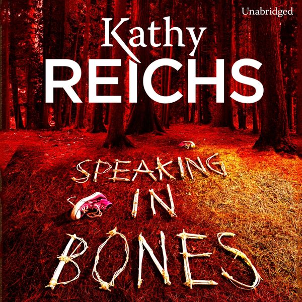 Cover Art for 9781846573903, Speaking in Bones by Kathy Reichs