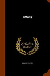 Cover Art for 9781344918268, Botany by Sereno Watson