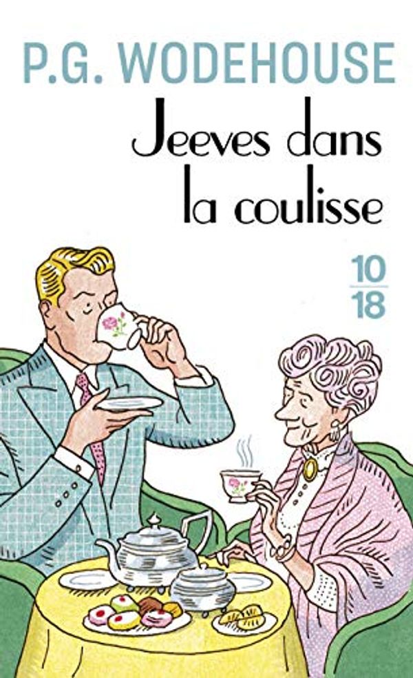 Cover Art for 9782264035868, Jeeves dans la coulisse by P.g. Wodehouse