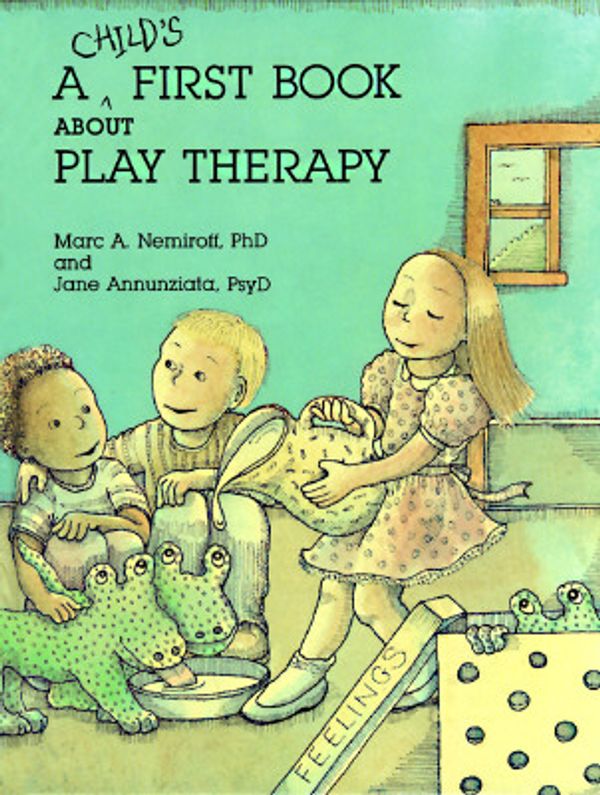 Cover Art for 9781557981127, A Child's First Book About Play Therapy by Unknown