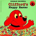 Cover Art for B00NPB6CW6, Clifford's Happy Easter by Norman Bridwell