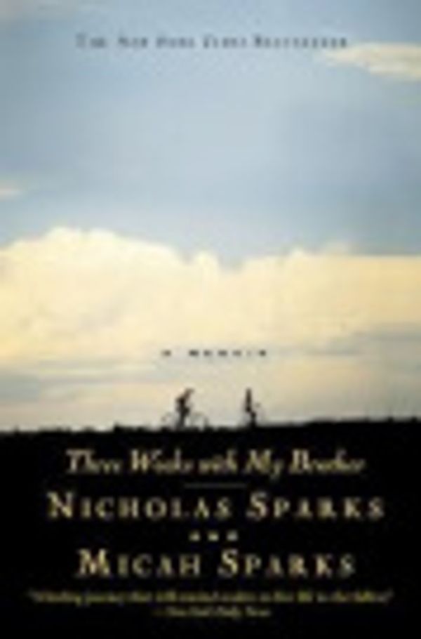 Cover Art for 9780446199865, Three Weeks with My Brother by Nicholas Sparks