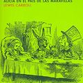 Cover Art for 9788478447602, Alicia en el pais de las maravillas / Alice's Adventures in Wonderland (Escolar De Filosofia / School Philosophy) (Spanish Edition) by Lewis Carroll