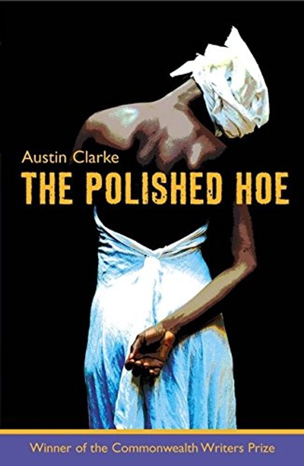 Cover Art for 9780954130381, Polished Hoe by Austin Clarke