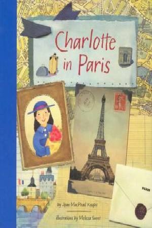 Cover Art for 9780811837668, Charlotte in Paris by Joan MacPhail Knight