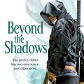 Cover Art for 9780356500737, Beyond the Shadows by Brent Weeks