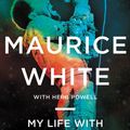 Cover Art for 9780062496942, My Life with Earth, Wind & Fire by Maurice White