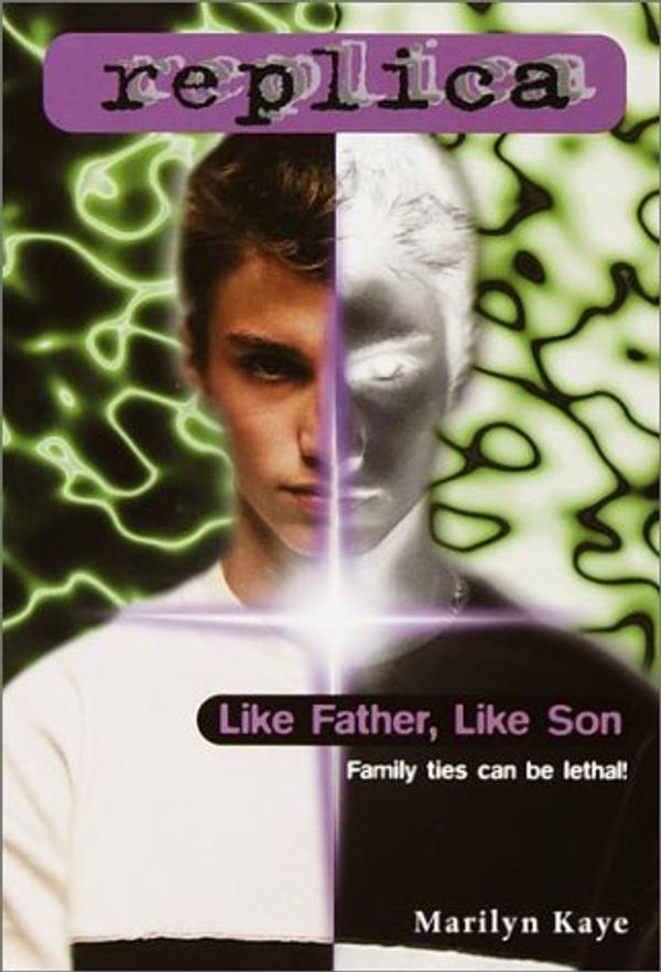 Cover Art for 9780553487480, Like Father Like Son (Replica 20) by Marilyn Kaye