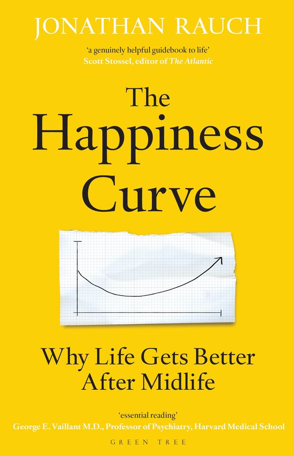 Cover Art for 9781472960948, The Happiness CurveWhy Life Gets Better After Midlife by Jonathan Rauch