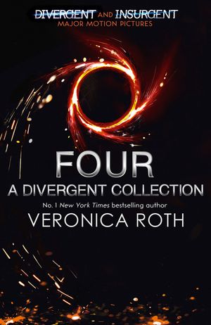 Cover Art for 9780007584642, Four: A Divergent Collection by Veronica Roth
