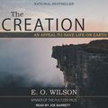 Cover Art for 9781977385918, The Creation by E.O. Wilson