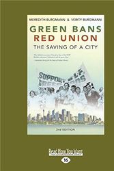 Cover Art for 9781525247255, Green Bans, Red Union: The Saving of a City by Meredith Burgmann and Verity Burgmann
