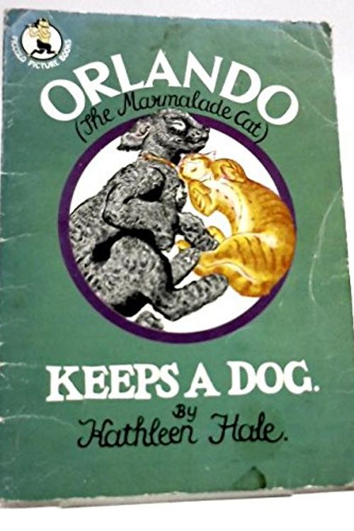 Cover Art for 9780330234405, Orlando (the Marmalade Cat) Keeps a Dog (Piccolo Books) by Kathleen Hale