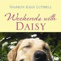 Cover Art for 9781611739398, Weekends with Daisy by Sharron Kahn Luttrell