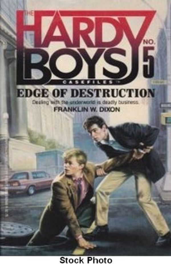 Cover Art for 9780671626464, The Edge of Destruction (Hardy Boys Casefiles, No 5) by Franklin Dixon