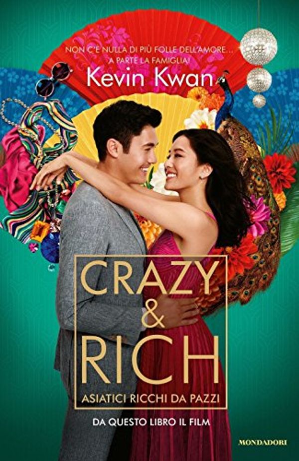 Cover Art for 9788804700234, Crazy & rich. Asiatici ricchi da pazzi by Kevin Kwan