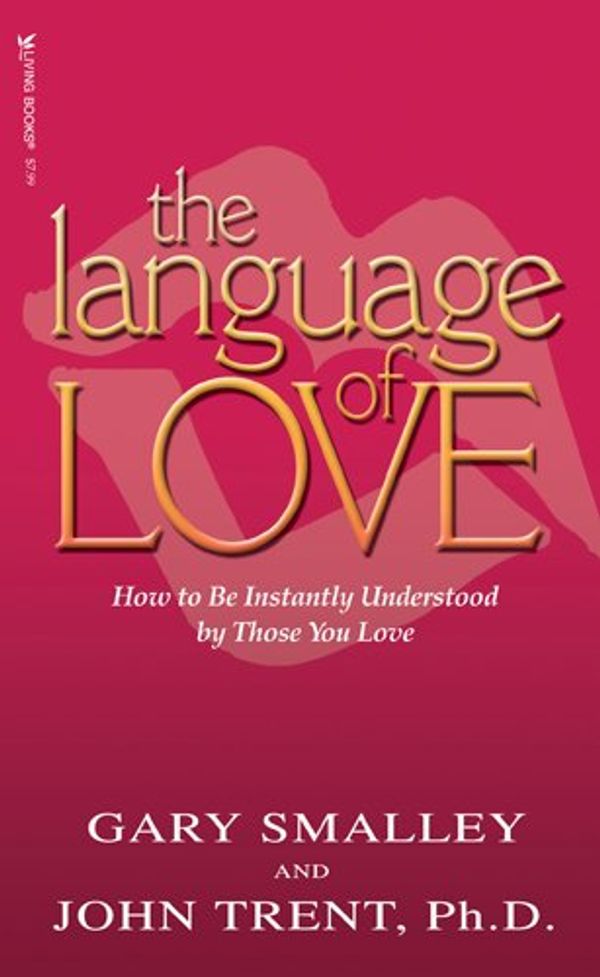 Cover Art for 9781589973046, The Language of Love by Dr Gary Smalley